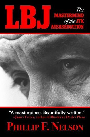 LBJ: The Mastermind of The JFK Assassination