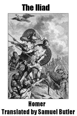The Iliad Translated by Samuel Butler