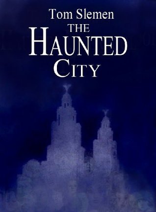 The Haunted City