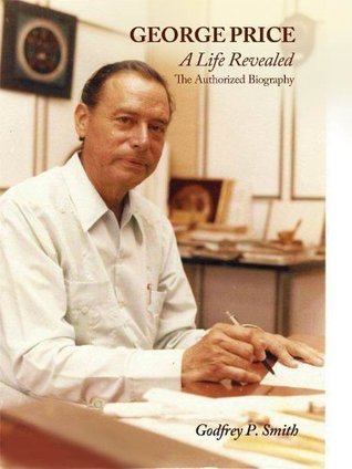 George Price: A Life Revealed - The Authorized Biography by Godfrey ...