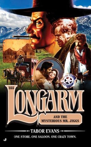 Longarm and the Mysterious Mr. Jiggs book cover