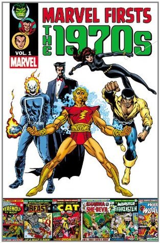 Marvel Firsts: The 1970s vol. 1