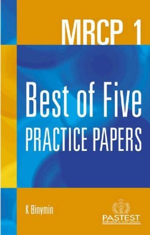MRCP 1: Best of Five Practice Papers