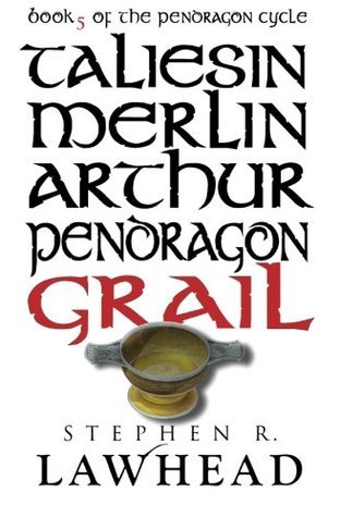 Grail (The Pendragon Cycle, #5)