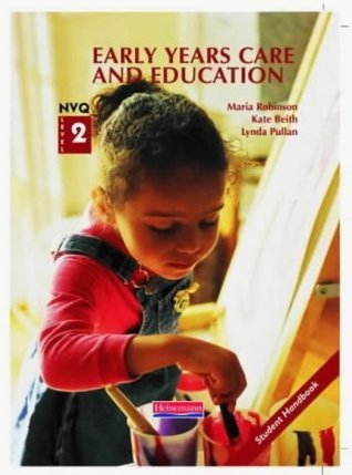 NVQ Level 2 in Early Years Care and Education: Student Text by Maria ...