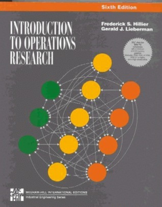 Introduction To Operations Research by Frederick S. Hillier | Goodreads