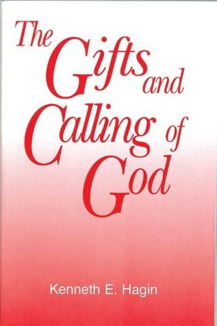 The Gifts and Calling of God