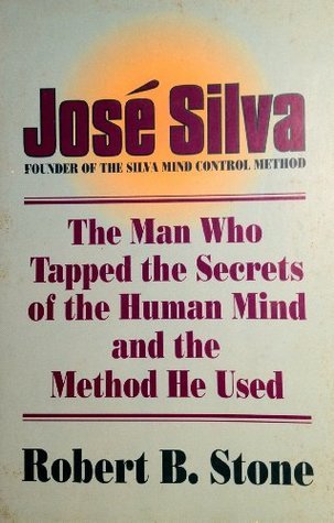 Jose Silva: The Man Who Tapped the Secrets of the Human Mind and the Method He Used