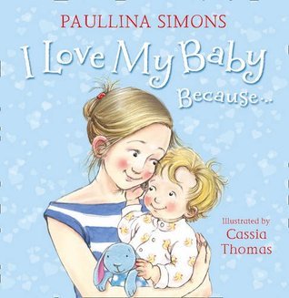 I Love My Baby Because... book cover