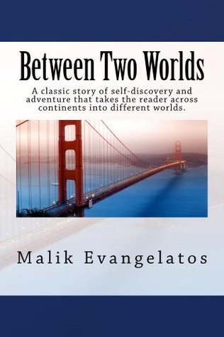 Between Two Worlds: A classic story of self-discovery and adventure ...