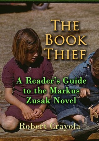 Study Guide: The Book Thief by Markus Zusak by Robert Crayola | Goodreads