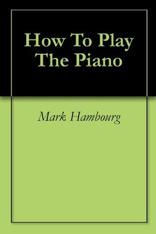 How To Play The Piano