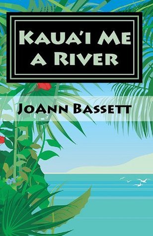 Kaua'i Me a River