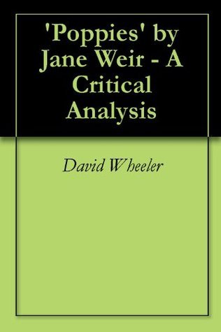 'Poppies' by Jane Weir - A Critical Analysis book cover