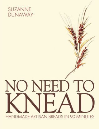 No Need to Knead: Handmade Artisan Breads in 90 Minutes