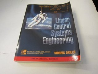 Linear Control Systems Engineering by Morris R. Driels | Goodreads