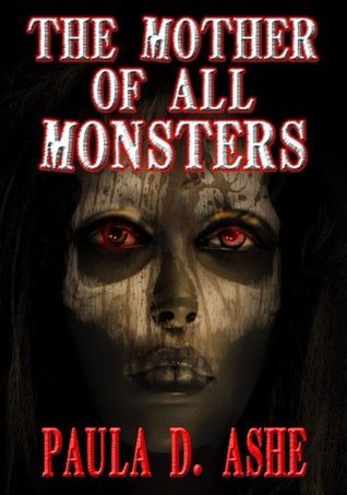 The Mother of All Monsters