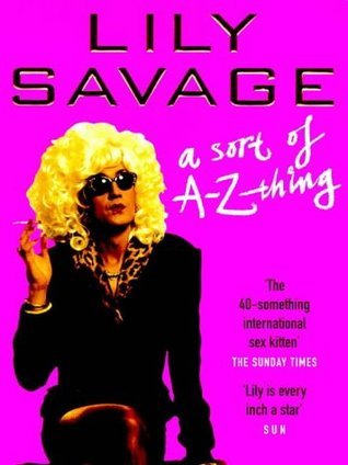 Lily Savage: A Sort of A-Z Thing