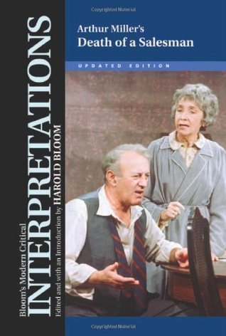 Arthur Miller's Death of a Salesman (Bloom's Modern Critical ...