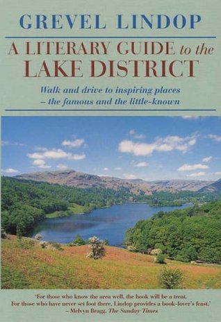 A Literary Guide to the Lake District by Grevel Lindop | Goodreads