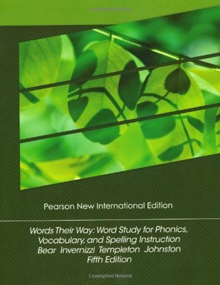 Words Their Way: Word Study for Phonics, Vocabulary, and Spelling ...