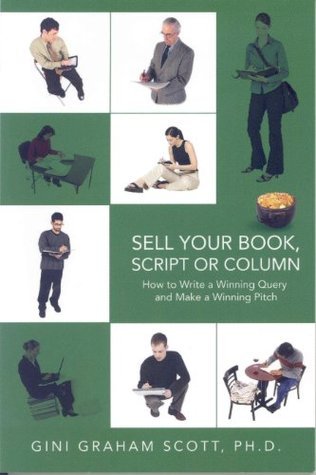 Top Secrets for Selling Your Book, Script or Column by Gini Graham ...