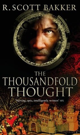 The Thousandfold Thought (The Prince of Nothing, #3)