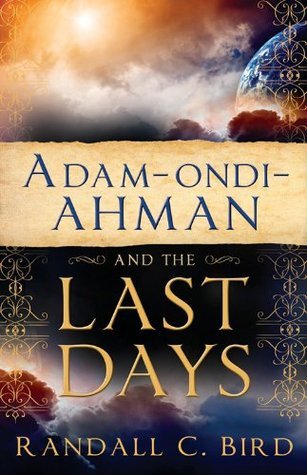 Adam-Ondi-Ahman and the Last Days