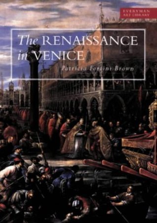 Art Library: Renaissance in Venice by patricia-fortini-brown | Goodreads