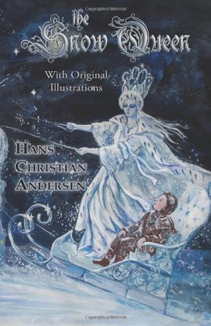 The Snow Queen (With Original Illustrations)