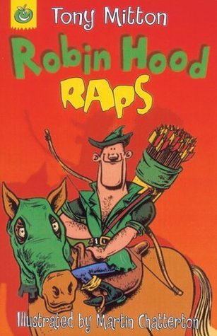 Robin Hood Raps by mitton-tony | Goodreads