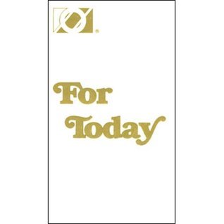 For Today