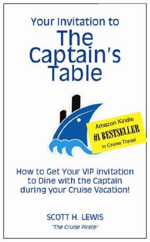 Your Invitation To The Captain's Table by Scott H. Lewis | Goodreads