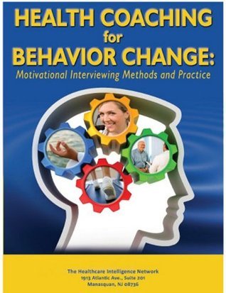 Health Coaching for Behavior Change: Motivational Interviewing Methods ...