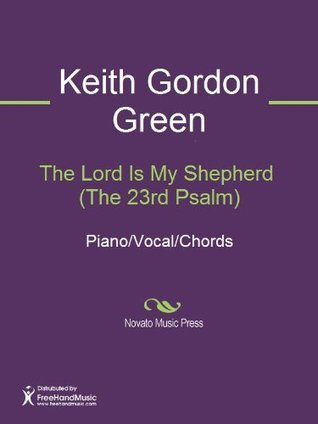 The Lord Is My Shepherd (The 23rd Psalm) Sheet Music by Keith Gordon ...