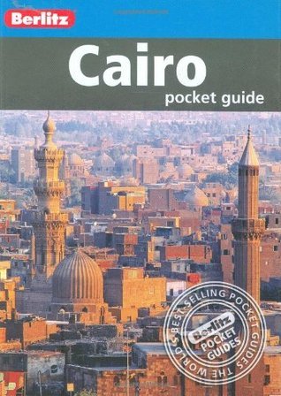 Cairo Berlitz Pocket Guide by Berlitz Publishing Company | Goodreads