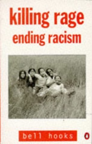 Killing Rage : Ending Racism