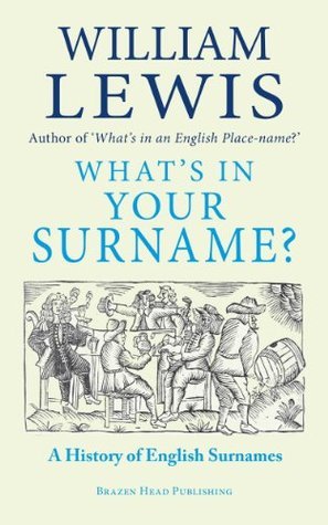 What's in Your Surname?: The Fascinating Story of English Surnames