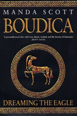 Dreaming the Eagle (Boudica, #1)