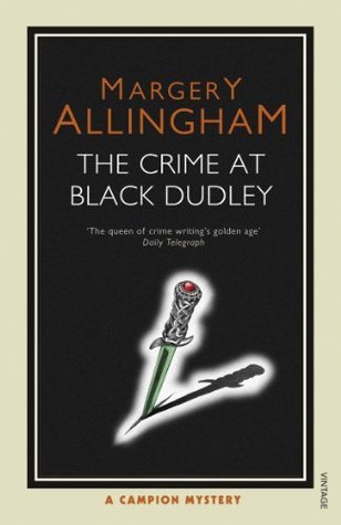 The Crime at Black Dudley (Albert Campion, #1)