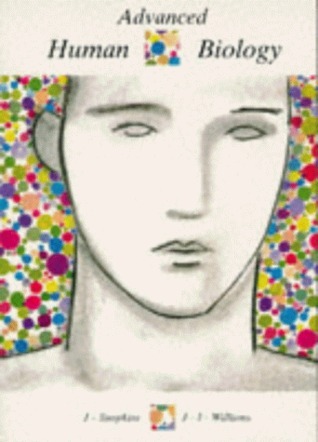 Advace Human Advanced Human Biology by J. Simpkins | Goodreads