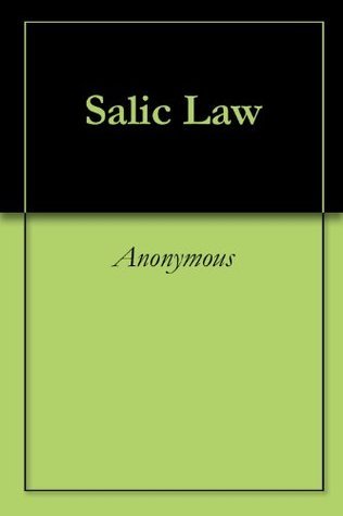 Salic Law by Anonymous Goodreads