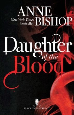 Daughter of the Blood (The Black Jewels Trilogy, #1)