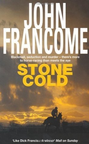 Stone Cold: A gripping racing thriller about a horse race with deadly consequences