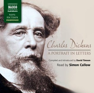 Charles Dickens: A Portrait in Letters by Charles Dickens Goodreads