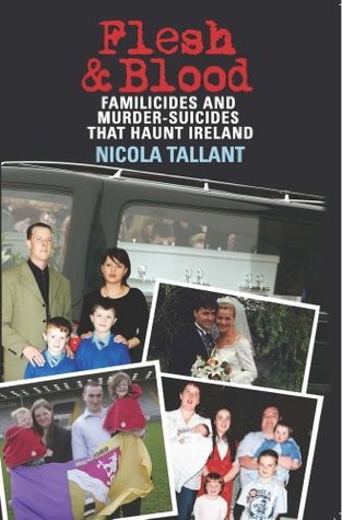 Flesh and Blood: Murder-Suicides that Haunt Ireland