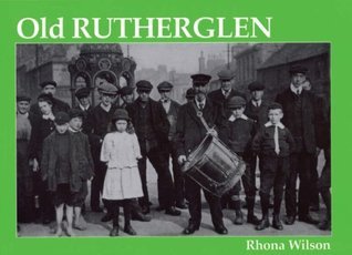 Old Rutherglen by Rhona Wilson | Goodreads