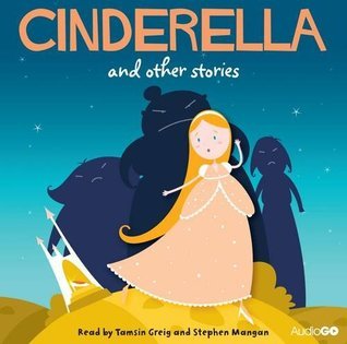Cinderella and Other Stories