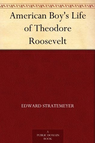 American Boy's Life of Theodore Roosevelt book cover