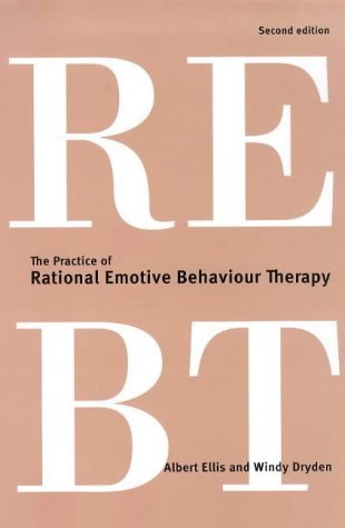 The Practice of Rational Emotive Behaviour Therapy by Albert Ellis ...